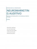Efecto del neuromarketing auditivo en las empresas que residen en Cd Victoria