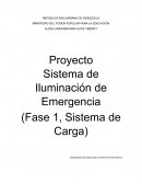 Proyecto Sistema de Iluminación de Emergencia (Fase 1 Sistema de Carga)
