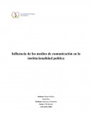 Influencia de los medios de comunicación en la institucionalidad política