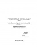Modelo de gestión organizacional basado en equipos autogestionados y el desempeño laboral