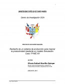 Rediseño de un sistema de producción para mejorar la productividad mediante un modelo Simulación. Caso: PYME XX