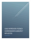 Caso práctico para entrevista a Coordinador de Almacén y Repuestos