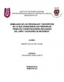 Semblanza de los personajes y descripción de lo que consistieron sus principales trabajos o investigaciones realizadas del libro Cazadores de microbios