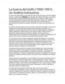 La Guerra del Golfo (1990-1991): Un Análisis Exhaustivo