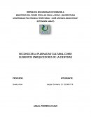 Reconocer la pluralidad cultural como elementos enriqucedores de la identidad