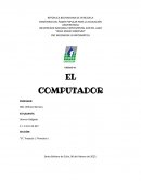 El computador. Historia, tipos y componentes