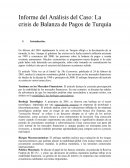 Informe del análisis del caso: La crisis de Balanza de Pagos de Turquía