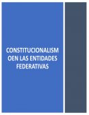 Constitucionalismo en las Entidades Federativas