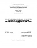 Importancia de la educacion en pacientes como estrategias de informacion, prevencion secundaria en los centros de salud