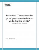 Entrevista “Conociendo las principales características de la Adultez Media"