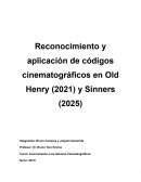 Reconocimiento y aplicación de códigos cinematográficos en Old Henry (2021) y Sinners (2025)