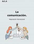 La comunicación. Negociación internacional