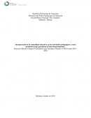 Incorporación de la comunidad educativa en las actividades pedagógicas y socio productivas que garanticen el buen funcionamiento